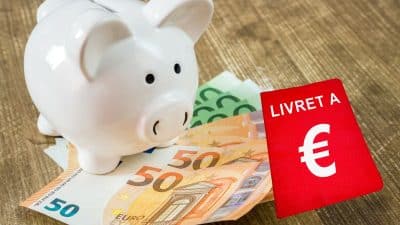 Ne laissez pas votre argent dormir sur le Livret A, voici où le placer avant qu’il ne soit trop tard